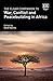 The Elgar Companion to War, Conflict and Peacebuilding in Africa by Geoff Harris