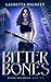 Bitter Bones (Blood and Magic #6)