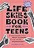 Life Skills Book for Teens:...