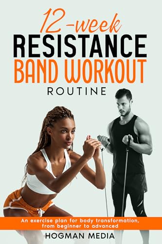 12 Week Resistance Band Workout Routine (Kindle Edition)