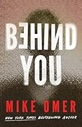 Behind You