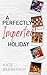 A Perfectly Imperfect Holiday