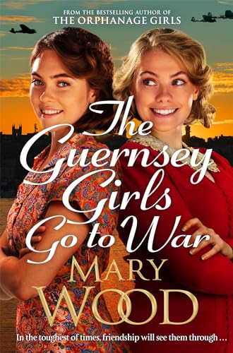 The Guernsey Girls Go to War (Guernsey Girls, #2)