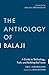 The Anthology of Balaji: A Guide to Technology, Truth, and Building the Future