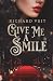Give Me a Smile