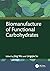 Biomanufacture of Functiona...