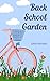 Back School Garden