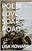 POEM LOVE SOAP ROAD by Lisa Howard