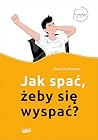 Jak spać, żeby si...