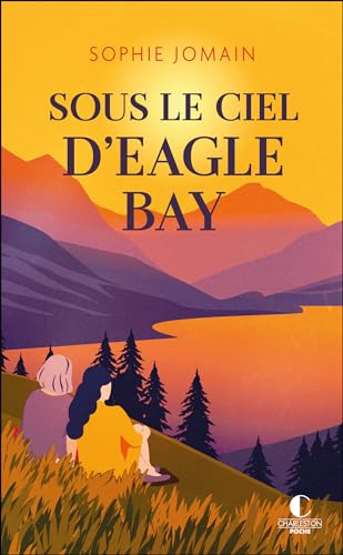 Sous le ciel d'Eagle Bay (Paperback)