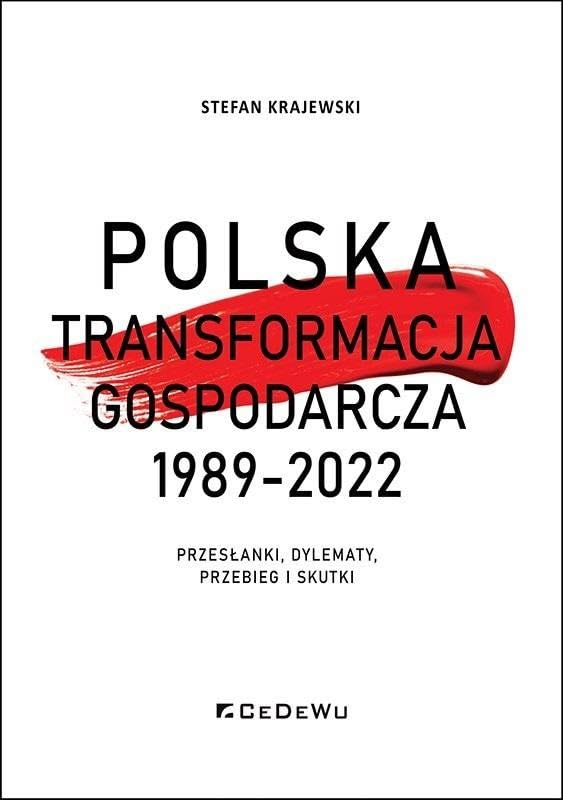 Polska transformacja gospodarcza 1989-2022 (Paperback)