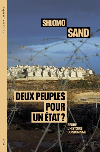 Deux peuples pour un État ?: Relire l'histoire du sionisme (Paperback)