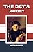 THE DAY'S JOURNEY