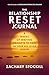 The Relationship Reset Jour...
