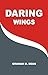 Daring Wings