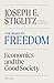 The Road to Freedom: Economics and the Good Society