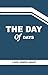 THE DAY OF DAYS