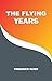 The Flying Years