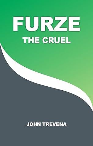 Furze the Cruel