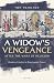 A Widow's Vengeance after the Wars of Religion by Tom Hamilton