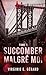 Succomber malgré moi - tome 1: La série spin-off de Coloc Malgré moi