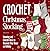 Crochet Christmas Stocking:...