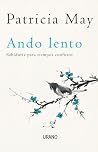Ando lento: Sabid...