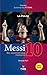 Messi: su asombrosa histori...