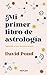 Mi primer libro de astrolog...