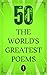 50 World's Greatest Poems by Various Author