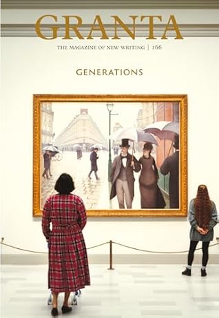 Granta 166: Generations