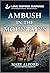 Ambush in the Mountains (Love Inspired Suspense, 16)