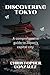 Discovering Tokyo: A Compre...