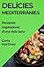 Delícies Mediterrànies: Rec...