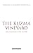 The Kuzma Vineyard : Two co...