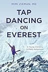 Tap Dancing on Everest: A Young Doctor's Unlikely Adventure Book cover for Tap Dancing on Everest: A Young Doctor's Unlikely Adventure