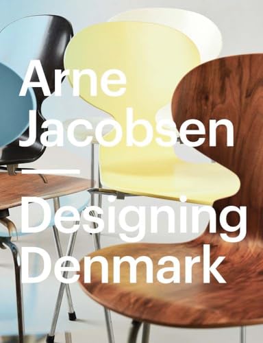 Arne Jacobsen: Designing Denmark (Hardcover)