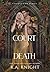Court of Death by K.A. Knight