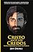 Cristo ante los credos by Jeff Deuble