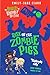 The Beasts of Knobbly Bottom: Rise of the Zombie Pigs (eBook)