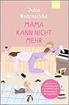 Mama kann nicht m...