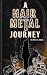 A Hair Metal Journey