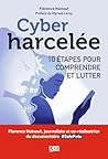 Cyberharcelée: 10 étapes pour comprendre et lutter (French Edition)