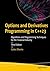 Options and Derivatives Programming in C++23: Algorithms and Programming Techniques for the Financial Industry