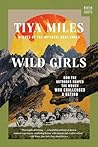 Wild Girls: How t...