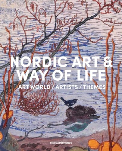 Nordic Art and Way of Life: Art World, Artists and Themes (Hardcover)