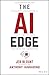 The AI Edge: Sales Strategies for Unleashing the Power of AI to Save Time, Sell More, and Crush the Competition (Jeb Blount)