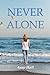Never Alone