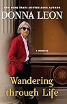 Wandering Through Life by Donna Leon