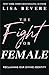 The Fight for Female Reclaiming Our Divine Identity by Lisa Bevere